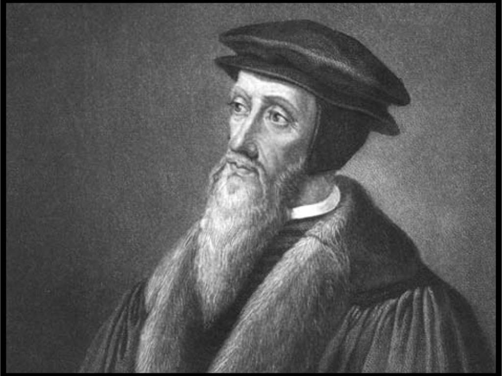 John Calvin - Calvinist